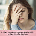 Itmightstrengthenthebrainanditsabilitytofightstressfulsituations